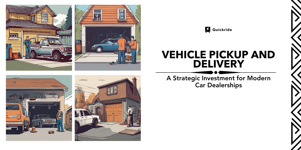 Vehicle Pickup and Delivery A Strategic Investment for Modern Car